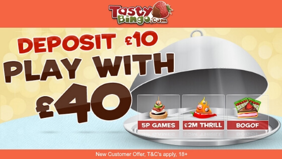 Tasty Bingo – Deposit £10 and Play with £40