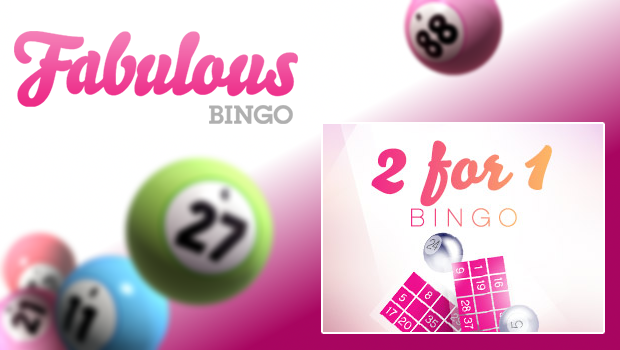 2 for 1 Bingo at Fabulous Bingo